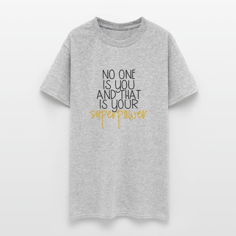 No One Is You And That Is Your Superpower