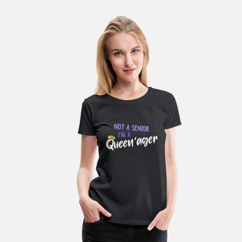 Not A Senior I'M A Queenager Old Grandma Queen