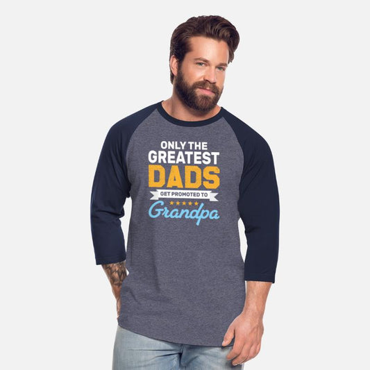 Only the Greatest Dads Get Promoted to Grandpa