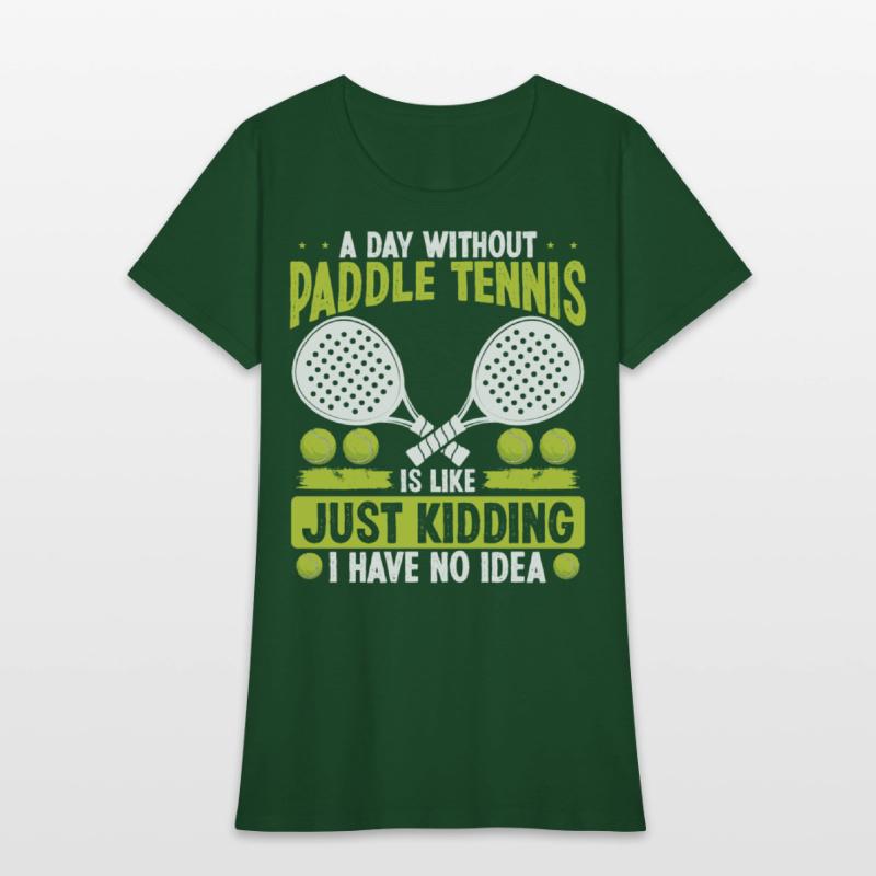 Paddle Tennis Player Just Kidding I have no Idea