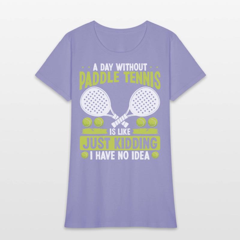 Paddle Tennis Player Just Kidding I have no Idea