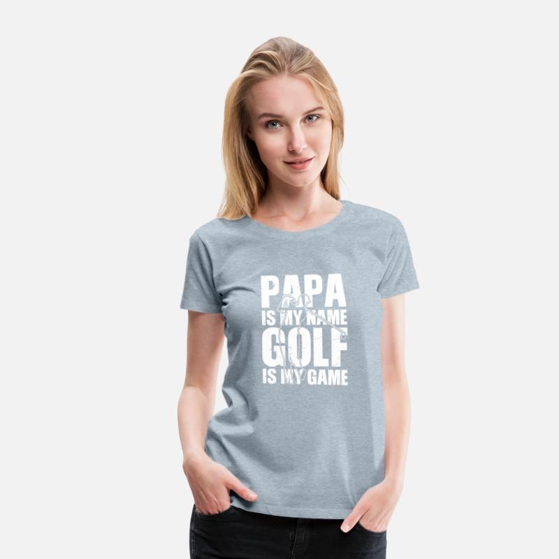 Papa is my name Golf is my Game Golfing Shirt