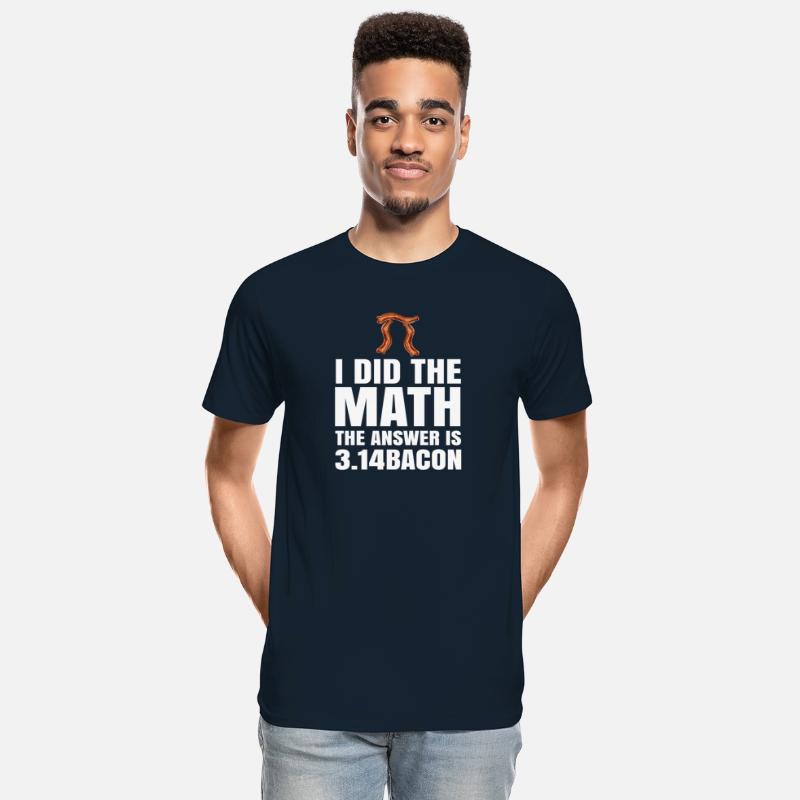Pi Day I Did The Math Answer Is Bacon Funny Math