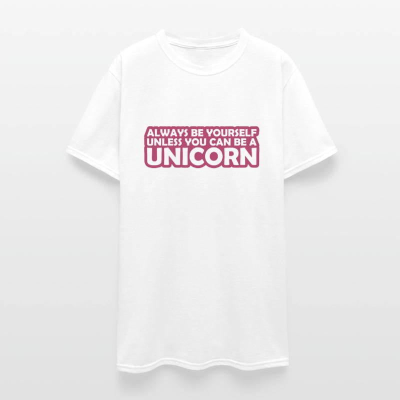 Quote be yourself unicorn