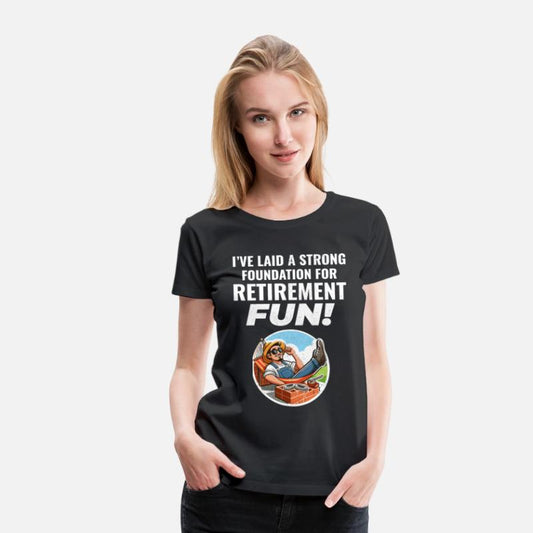 Retired Bricklayer: Retirement Foundations of Fun