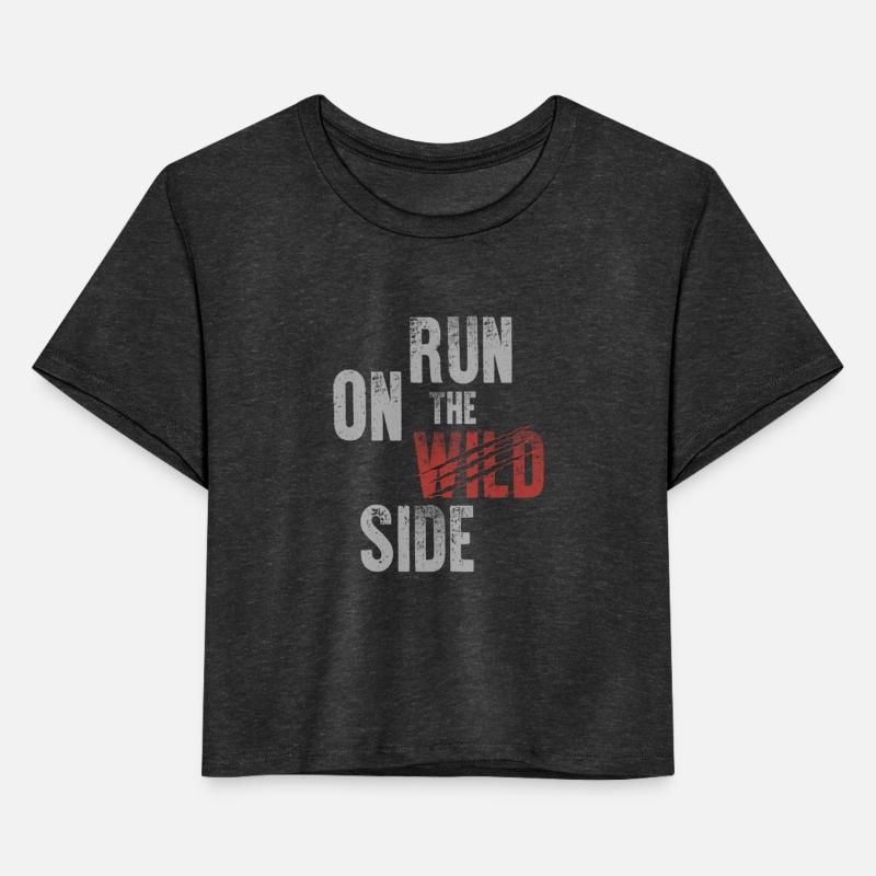 Run on the wild side