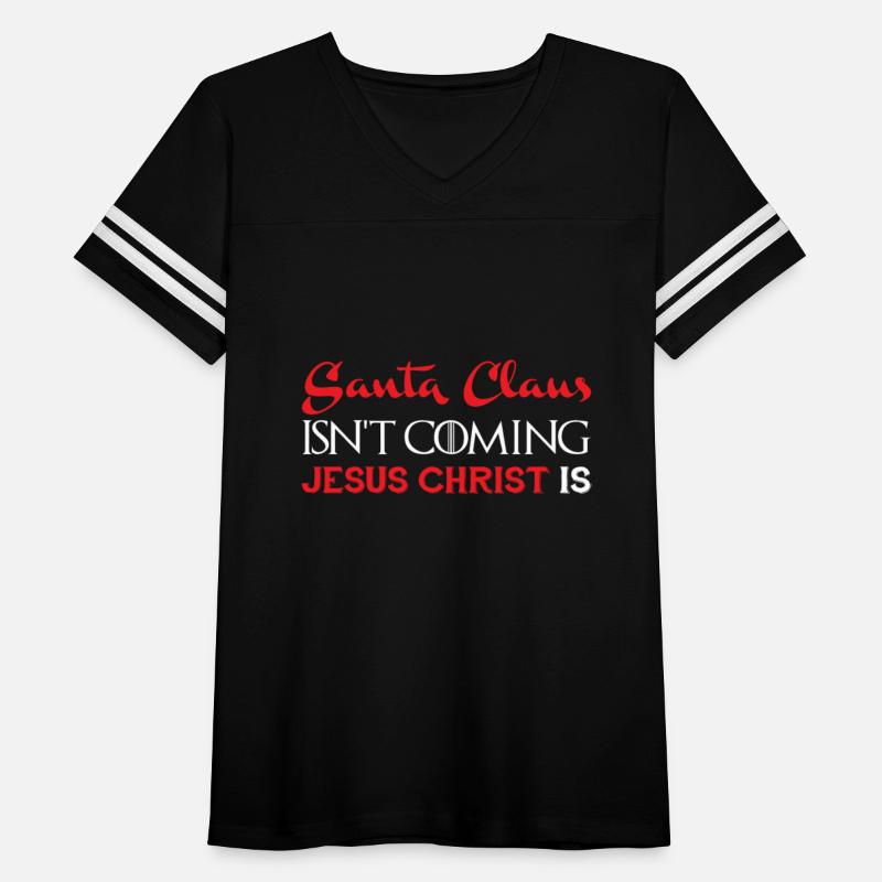 Santa Claus Isn't Coming Jesus Christ Is Funny