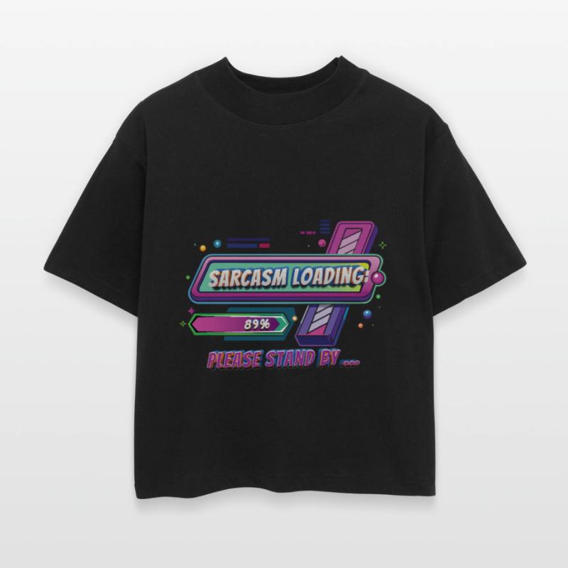 Sarcasm Loading – Witty Tech-Inspired Funny Tee