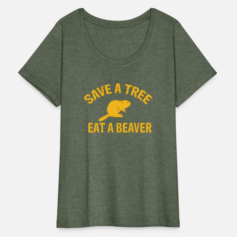Save A Tree Eat A Beaver Beaver