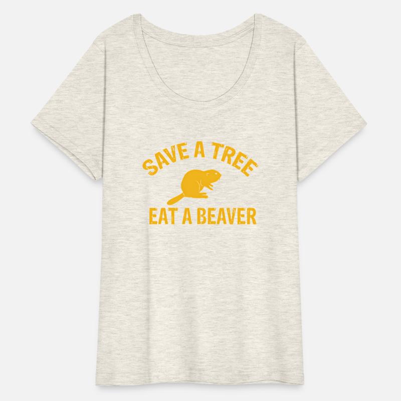 Save A Tree Eat A Beaver Beaver