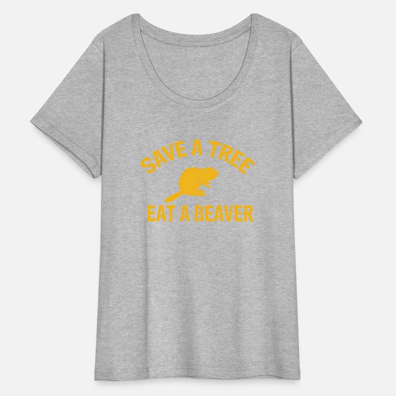 Save A Tree Eat A Beaver Beaver