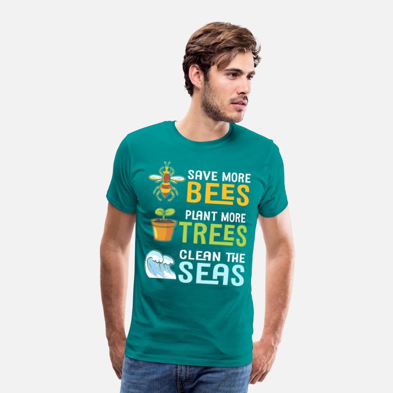 Save More Bees Plant More Trees Clean The Seas