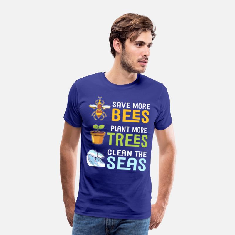 Save More Bees Plant More Trees Clean The Seas