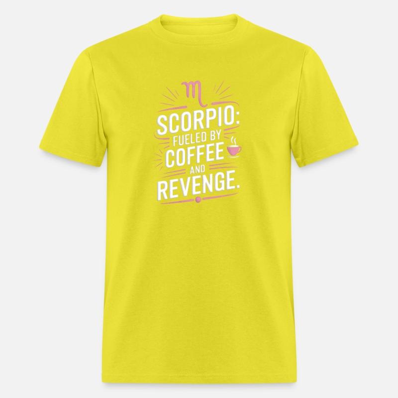 Scorpio: Fueled by Coffee and Revenge Funny Quote