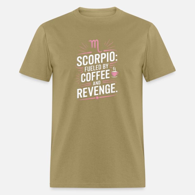 Scorpio: Fueled by Coffee and Revenge Funny Quote