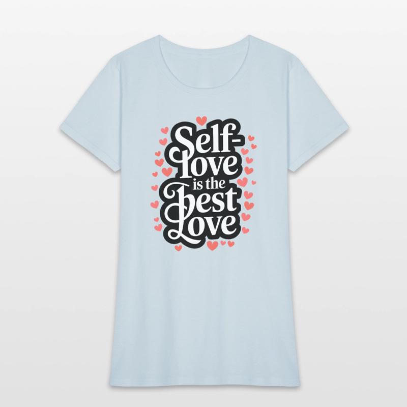 Self-Love is the Best Love Inspiring Heart Cute