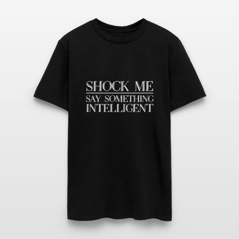 Shock Me, Say Something Intelligent