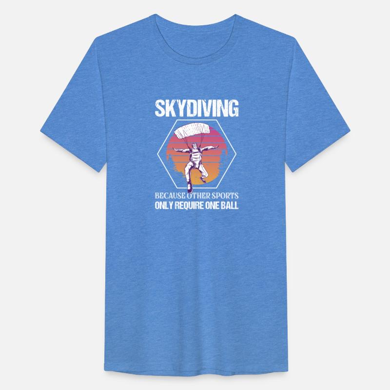 Skydiving Because Other Sports Only Require One Ba
