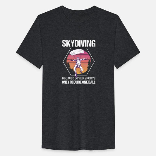 Skydiving Because Other Sports Only Require One Ba