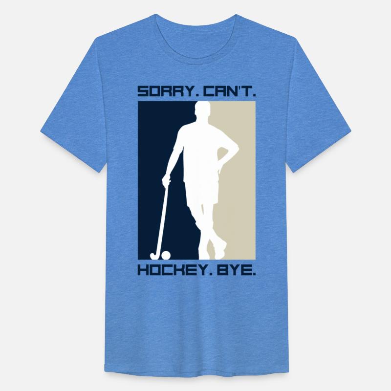 Sorry Can't Hockey Bye | Funny Field Hockey Sports