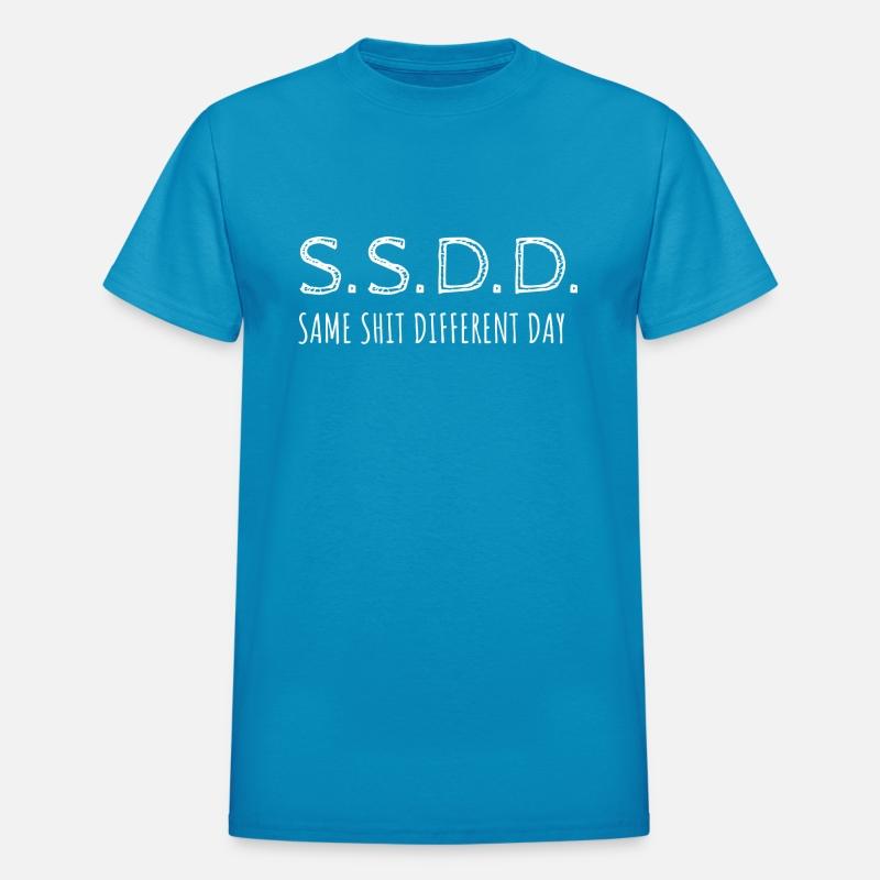 Ssdd Same Shit Different Day