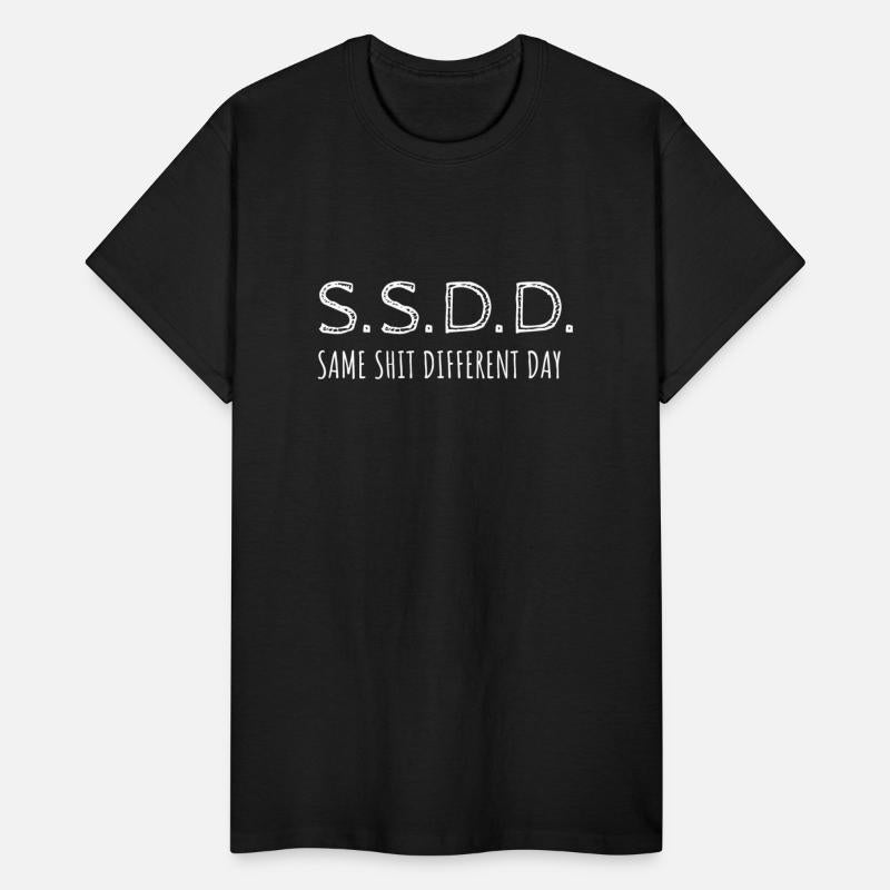 Ssdd Same Shit Different Day
