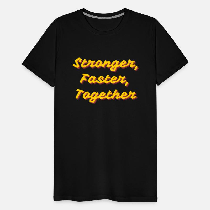 Stronger, faster, together team spirit