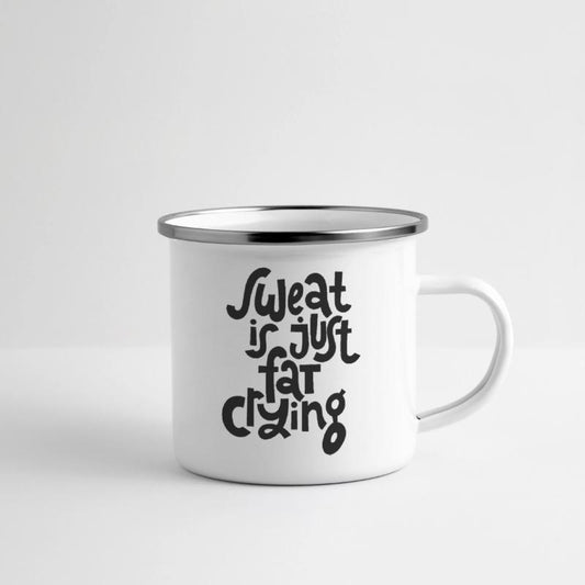 Sweat is Just Fat Crying