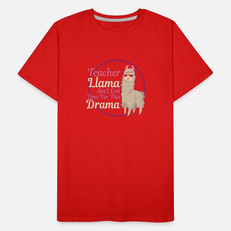Teacher Llama Ain't Got Time For The Drama Teacher