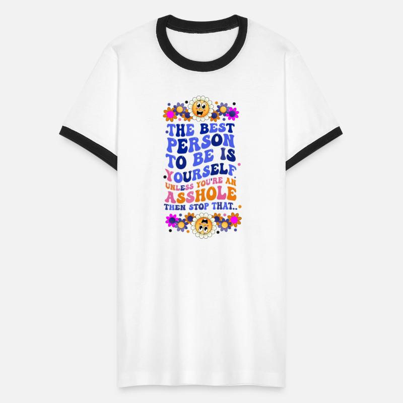 The Best Person To Be Is Yourself