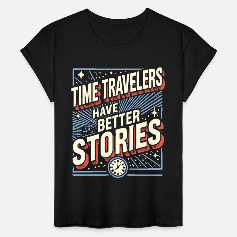 Time Travelers Have Better Stories