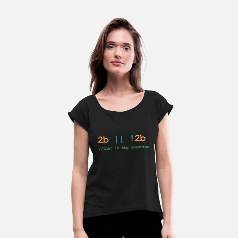 To Be Or Not To Be 2B or !2B That is the Question