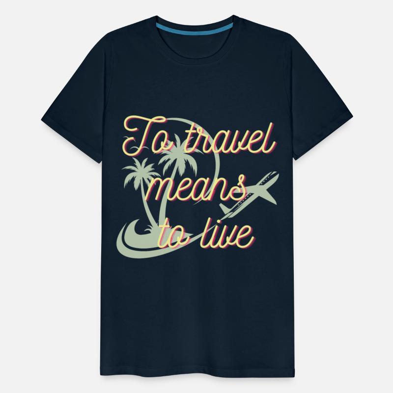 to travel means to live