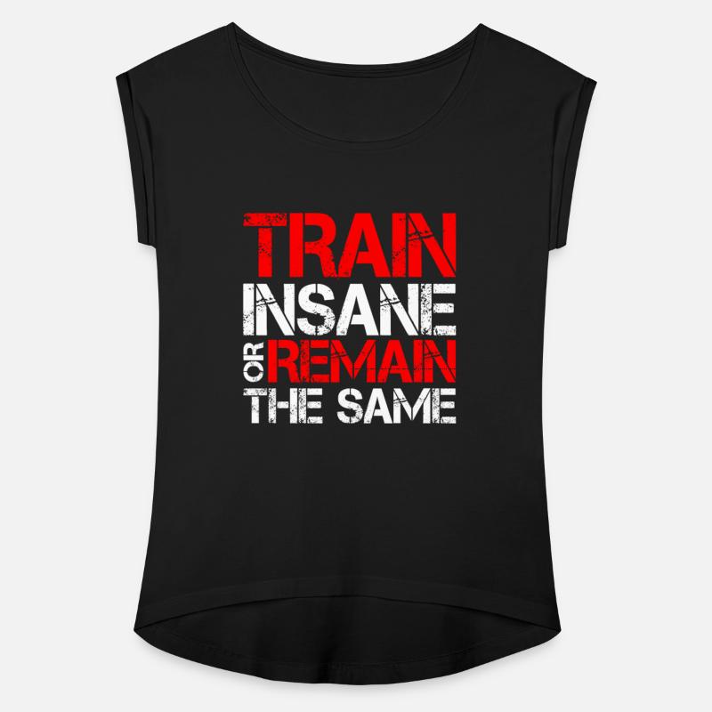 Train Insane Or Remain The Same 16