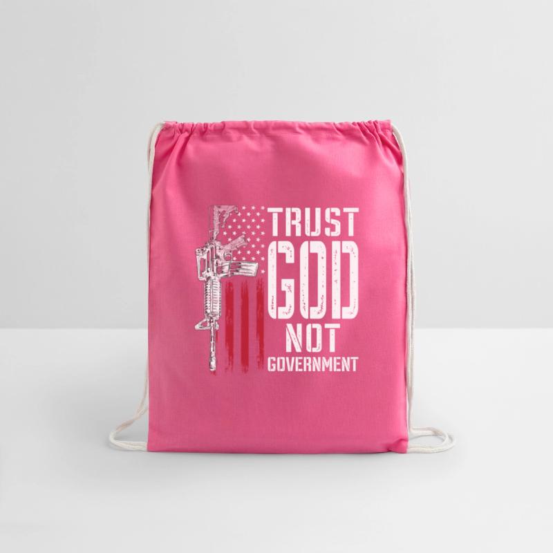 Trust God Not Government - Anti-Government