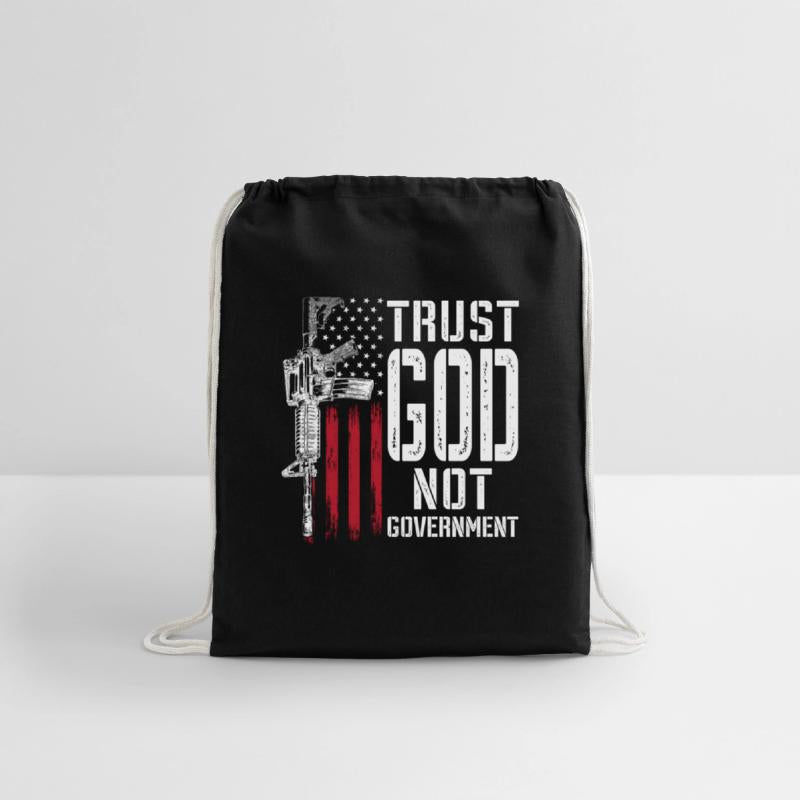 Trust God Not Government - Anti-Government