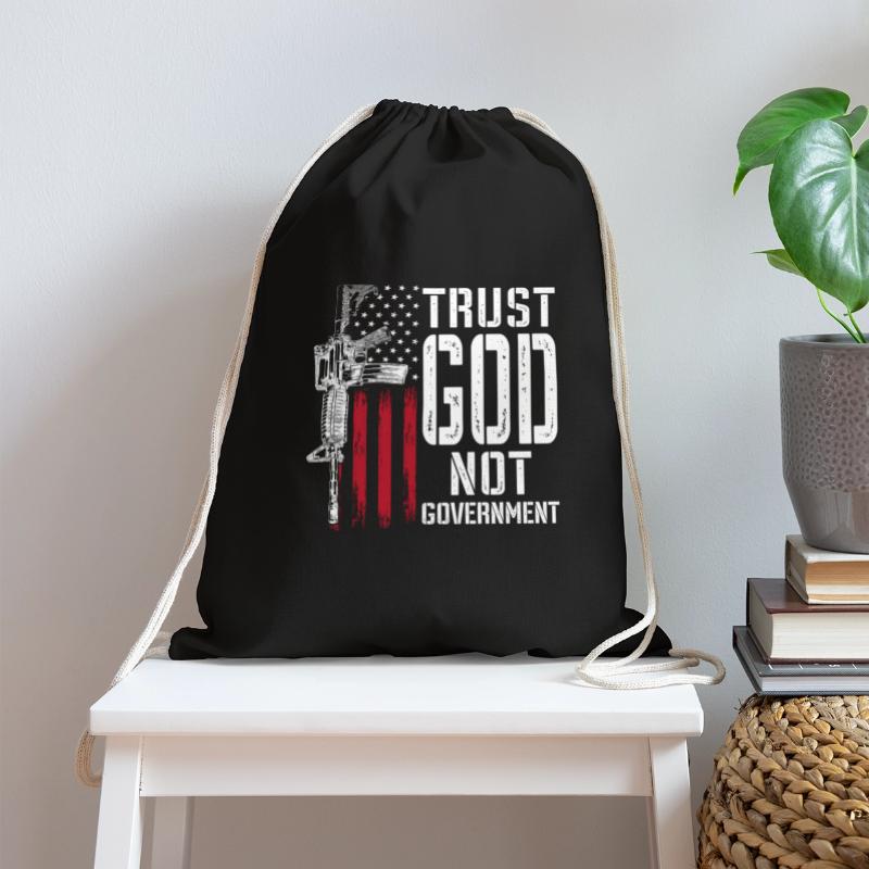 Trust God Not Government - Anti-Government