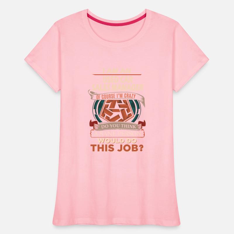 Used Car Sales Manager T Shirt - Sane Person Gift
