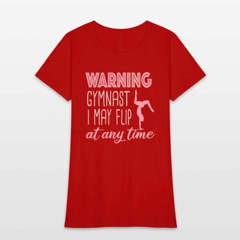 Warning Gymt I May Flip At Any Time Gymtics