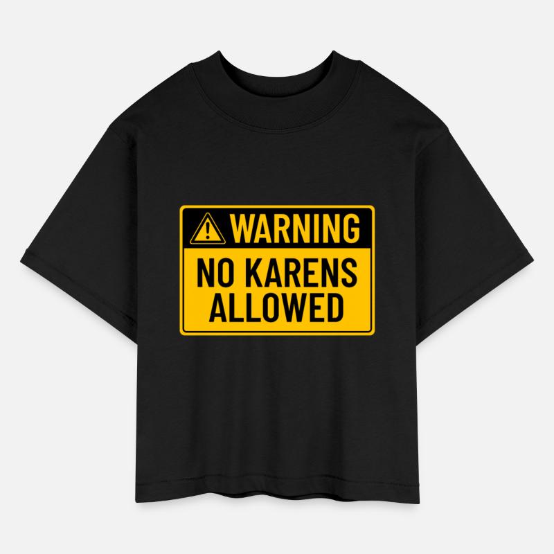 Warning: No Karens Allowed