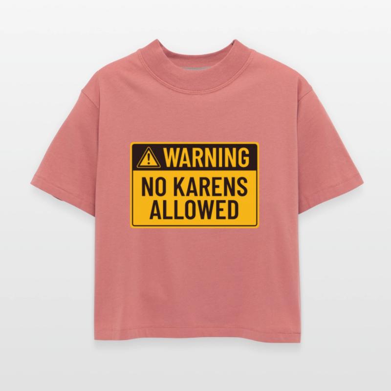 Warning: No Karens Allowed