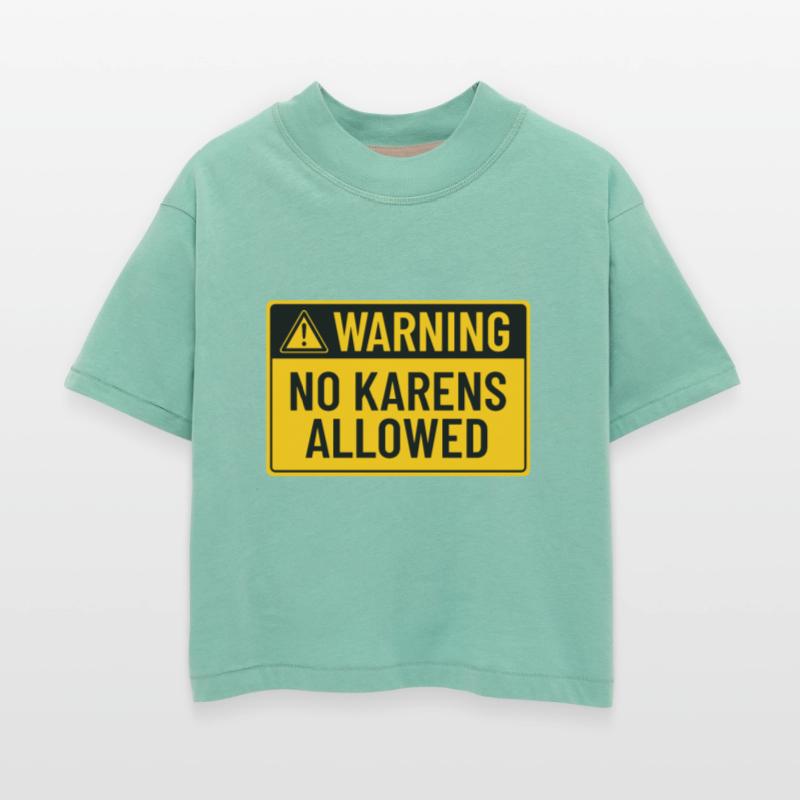Warning: No Karens Allowed