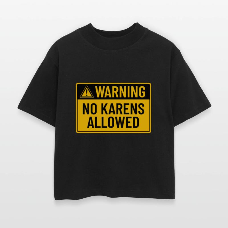 Warning: No Karens Allowed