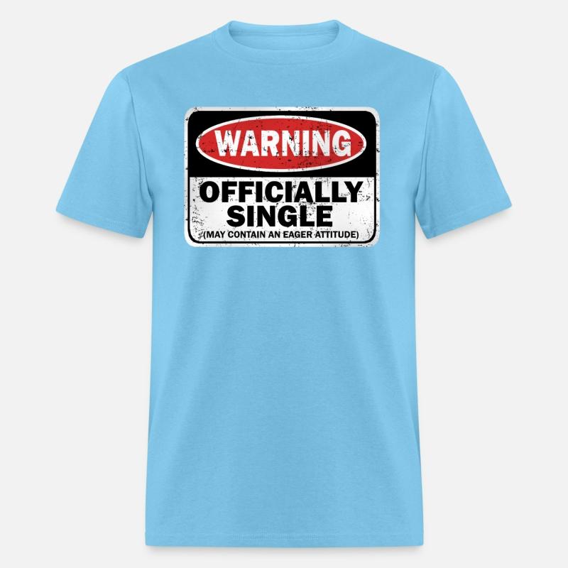 Warning Officially Single May Contain An Eager