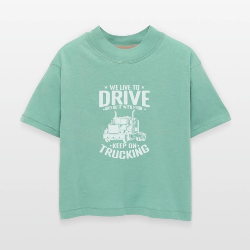 We live to Drive and do it with Pride Truck Driver