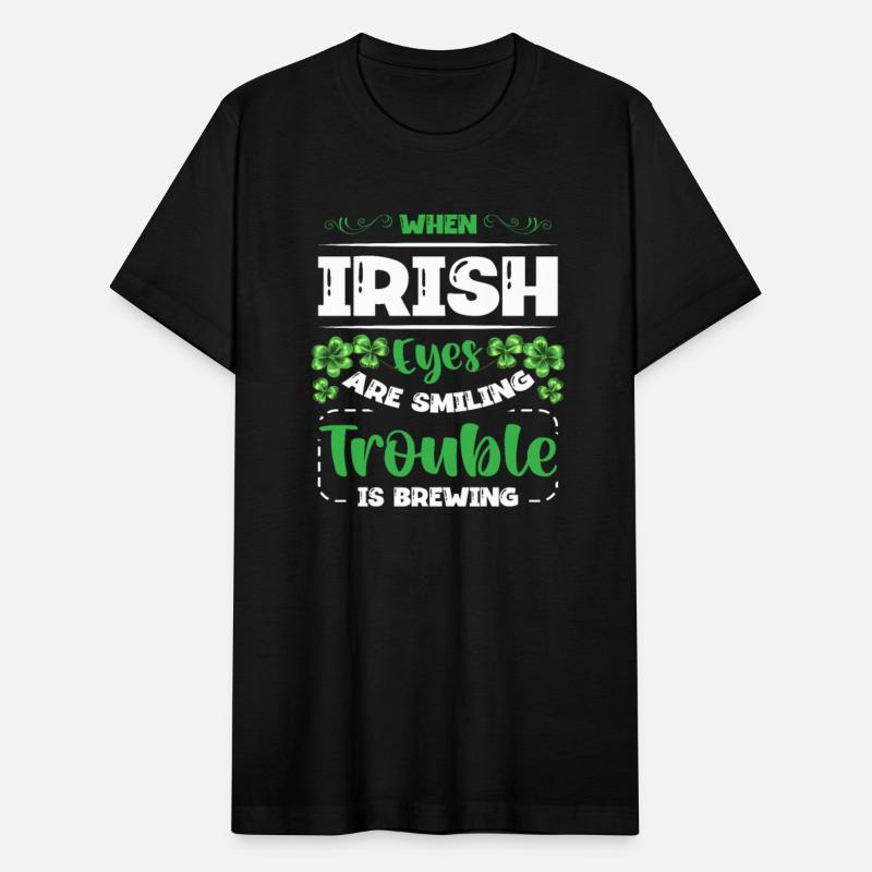 When Irish Eyes Are Smiling Trouble Is Brewing
